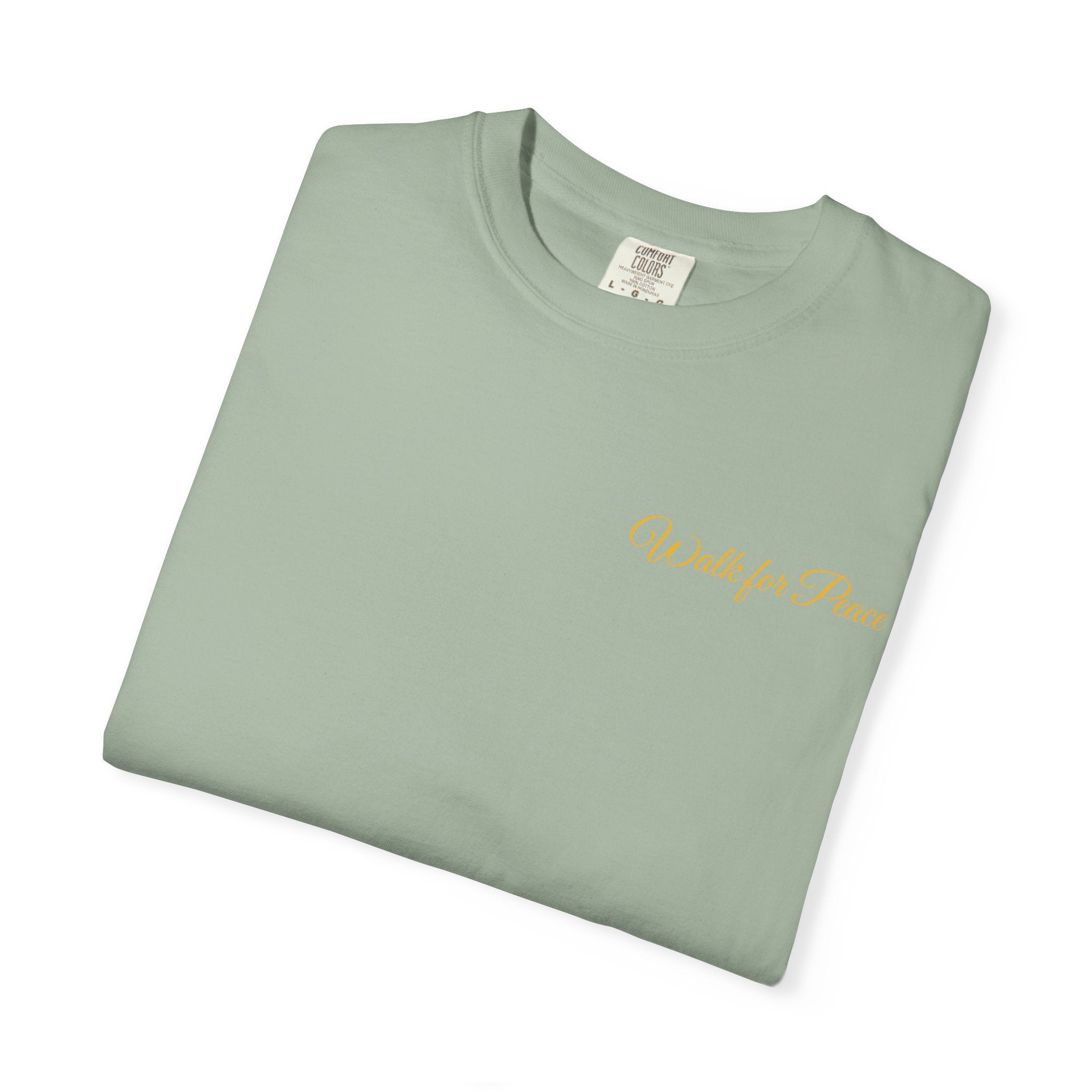 "Walk for Peace," Back design, Unisex Garment-Dyed T-shirt