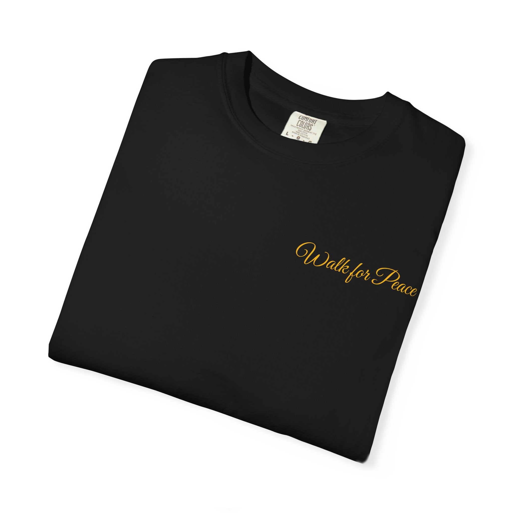 "Walk for Peace," Back design, Unisex Garment-Dyed T-shirt