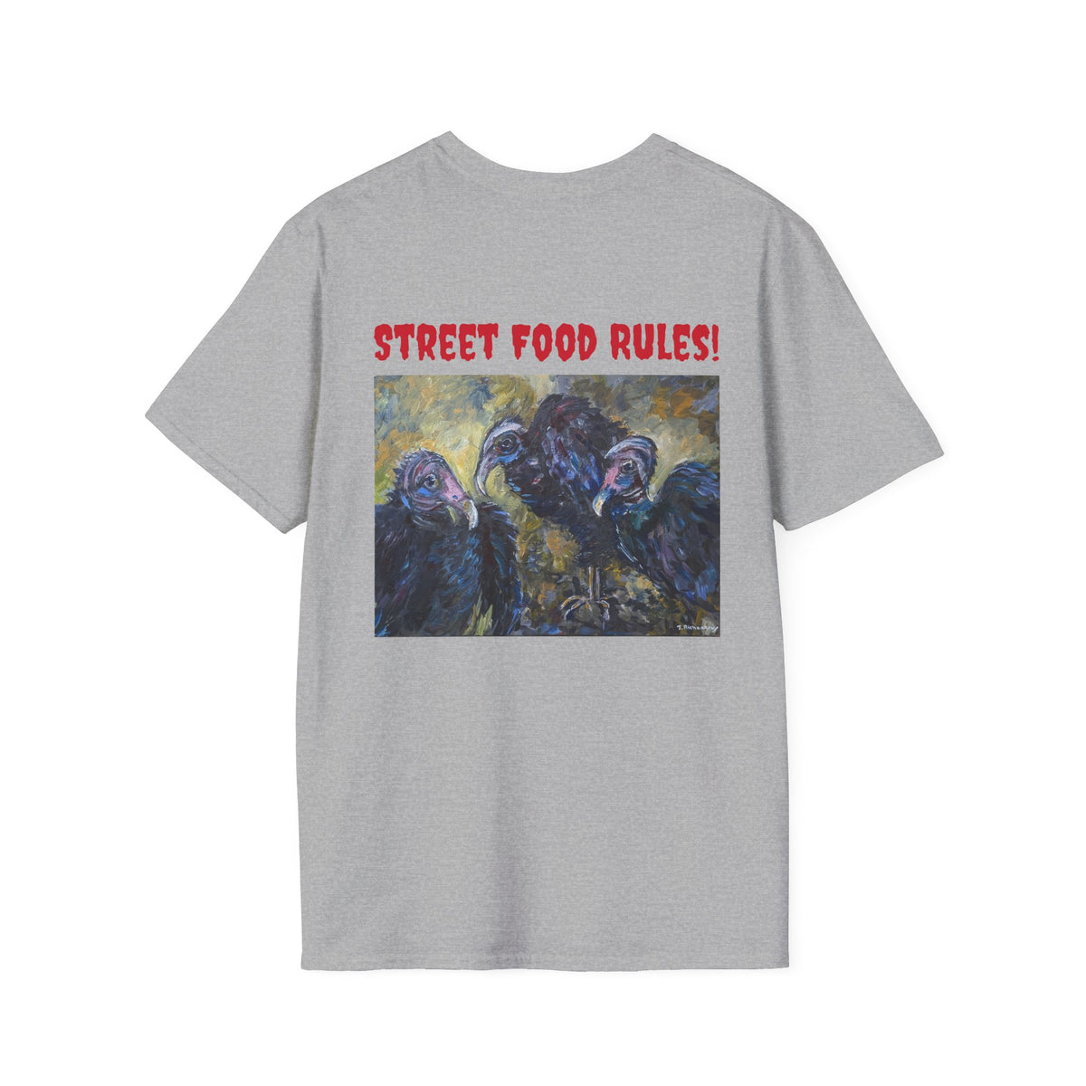Street Food Rules l  vultures back design T-Shirt | Minimal Chest Script