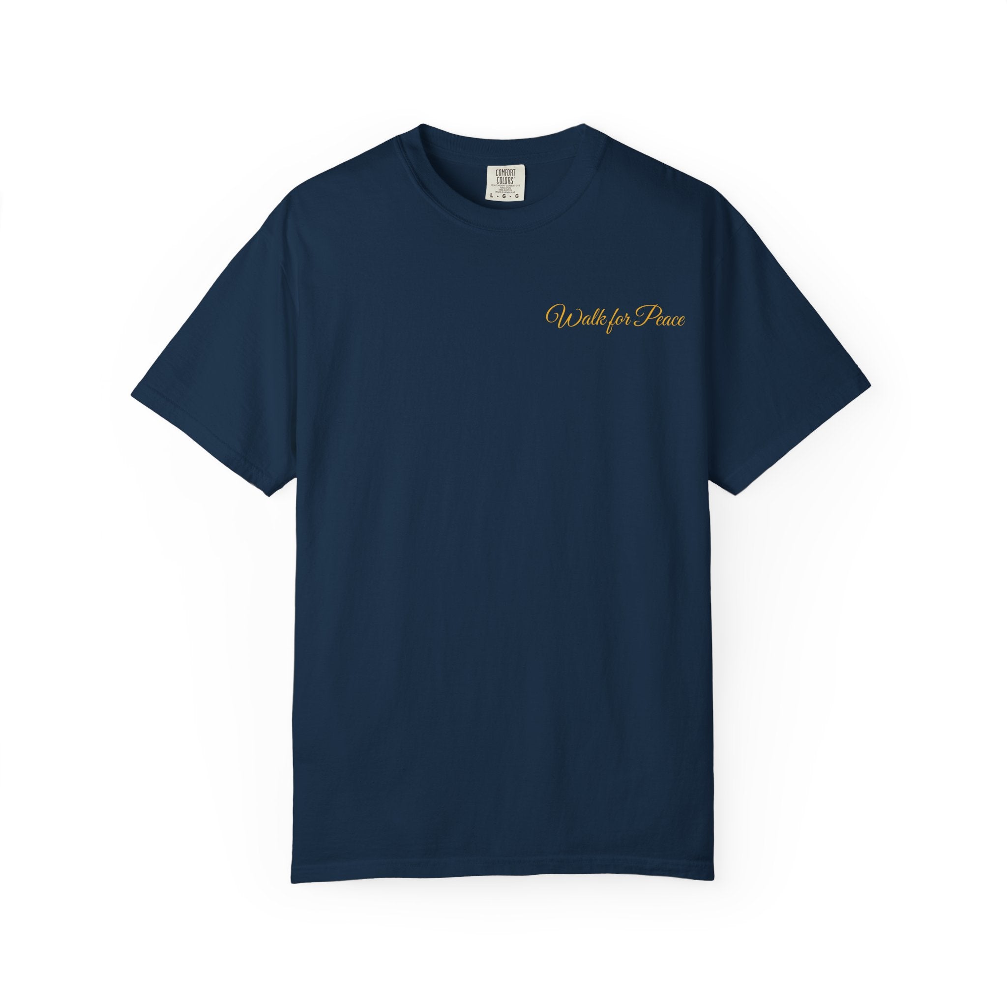 "Walk for Peace," Back design, Unisex Garment-Dyed T-shirt