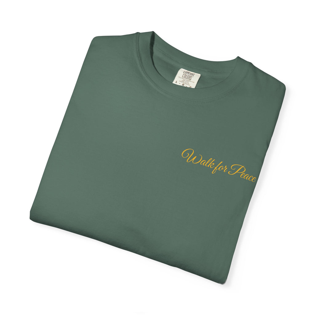 "Walk for Peace," Back design, Unisex Garment-Dyed T-shirt