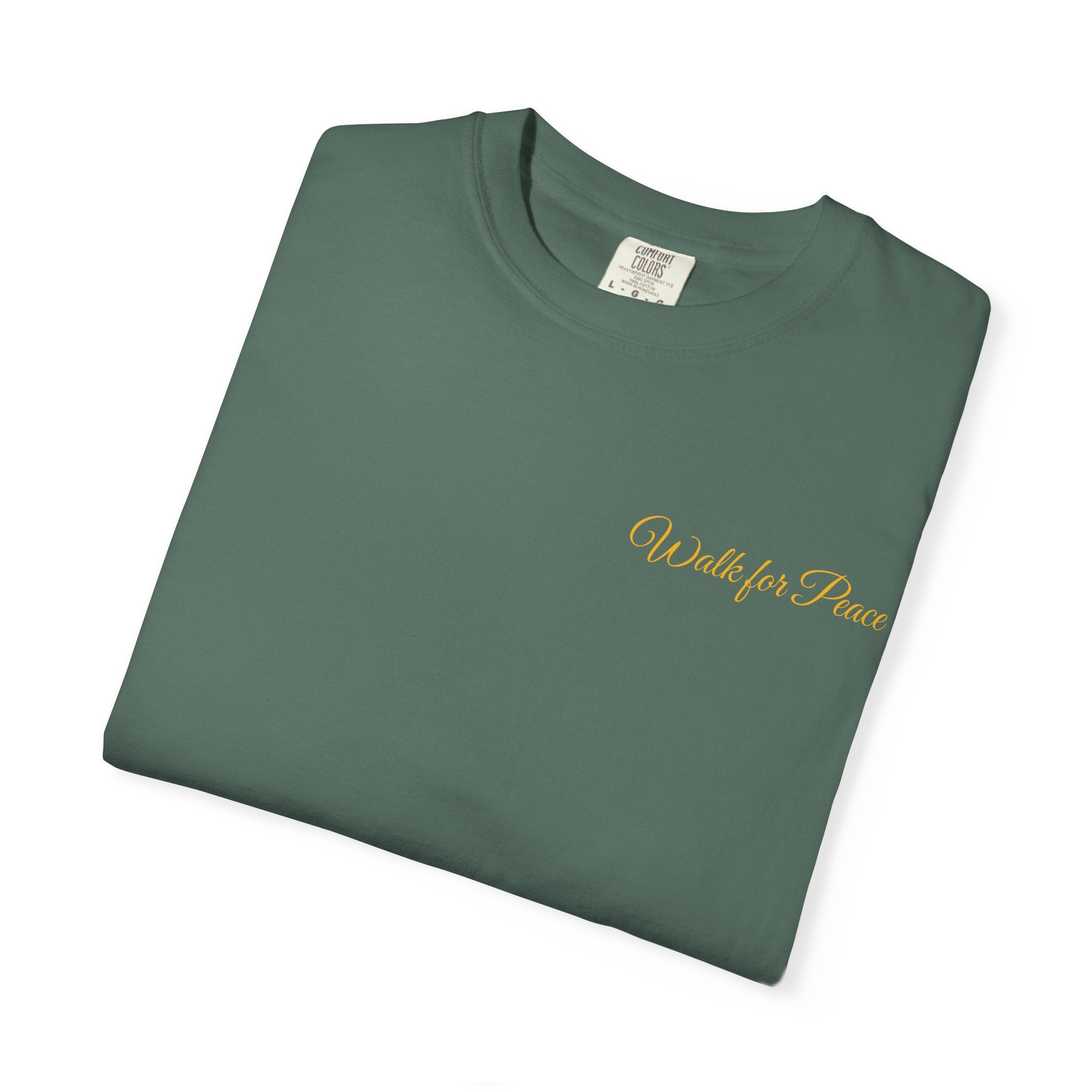 "Walk for Peace," Back design, Unisex Garment-Dyed T-shirt