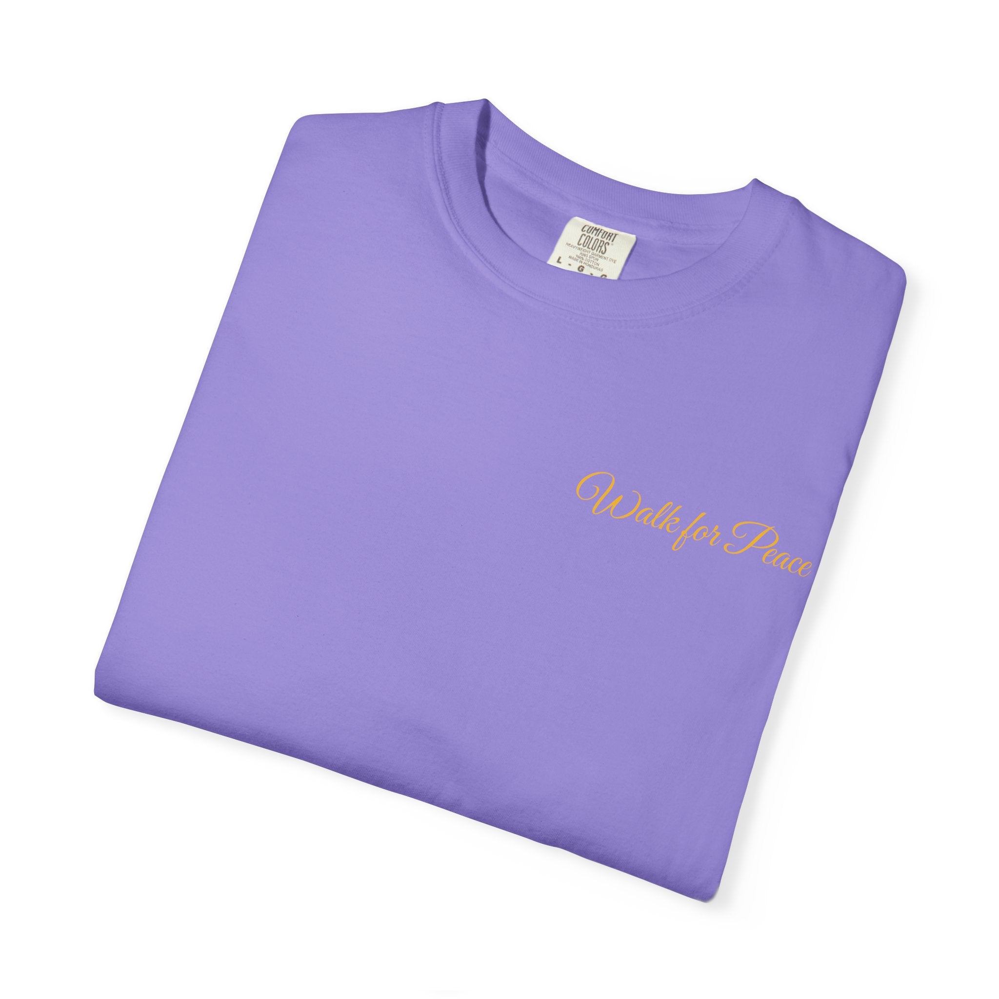 "Walk for Peace," Back design, Unisex Garment-Dyed T-shirt