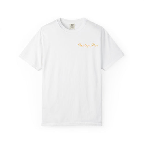 "Walk for Peace," Back design, Unisex Garment-Dyed T-shirt