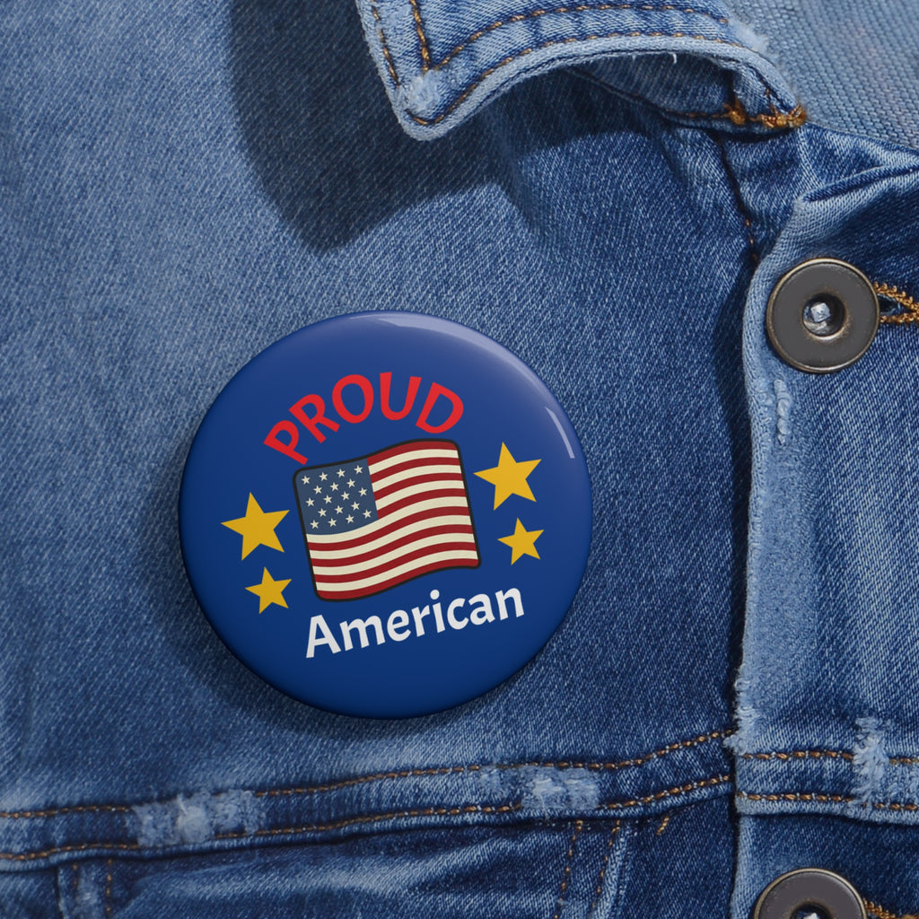 Proud American Pin Button  Badge
