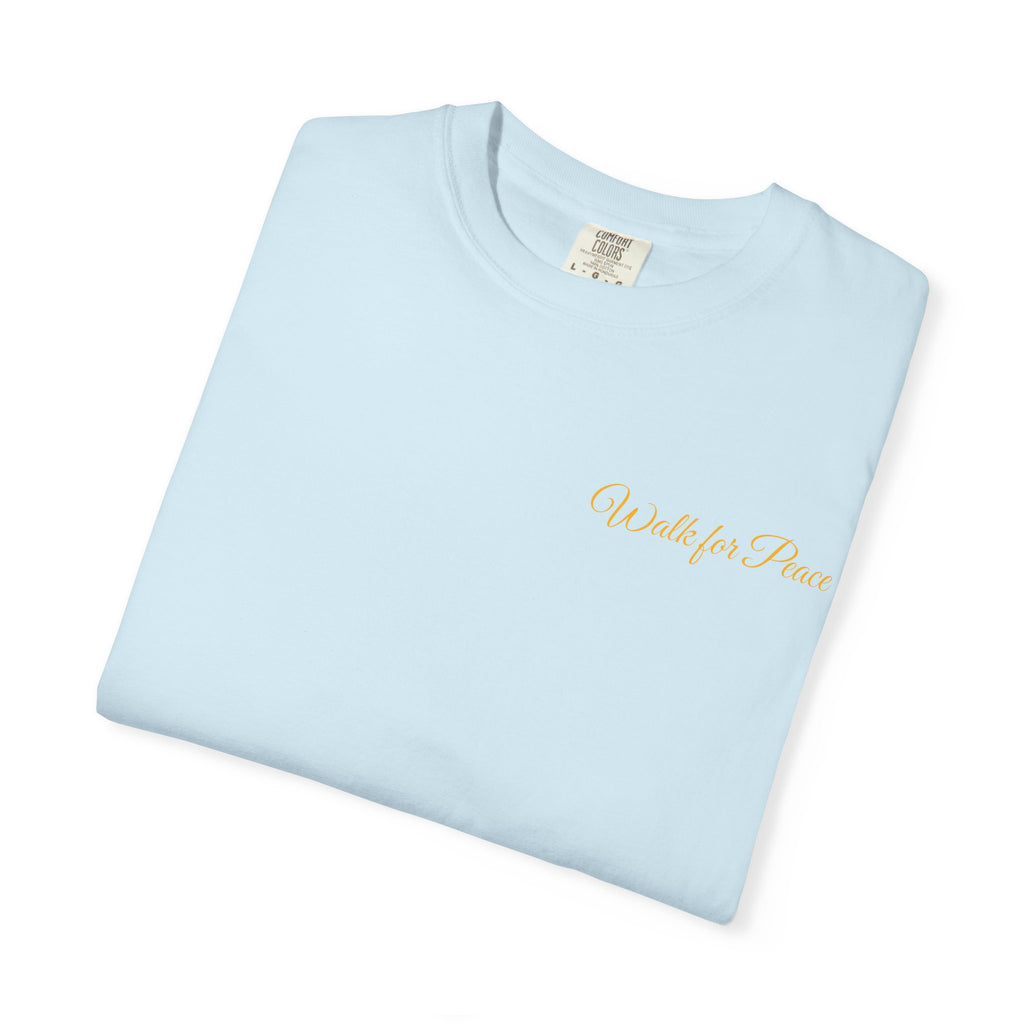 "Walk for Peace," Back design, Unisex Garment-Dyed T-shirt