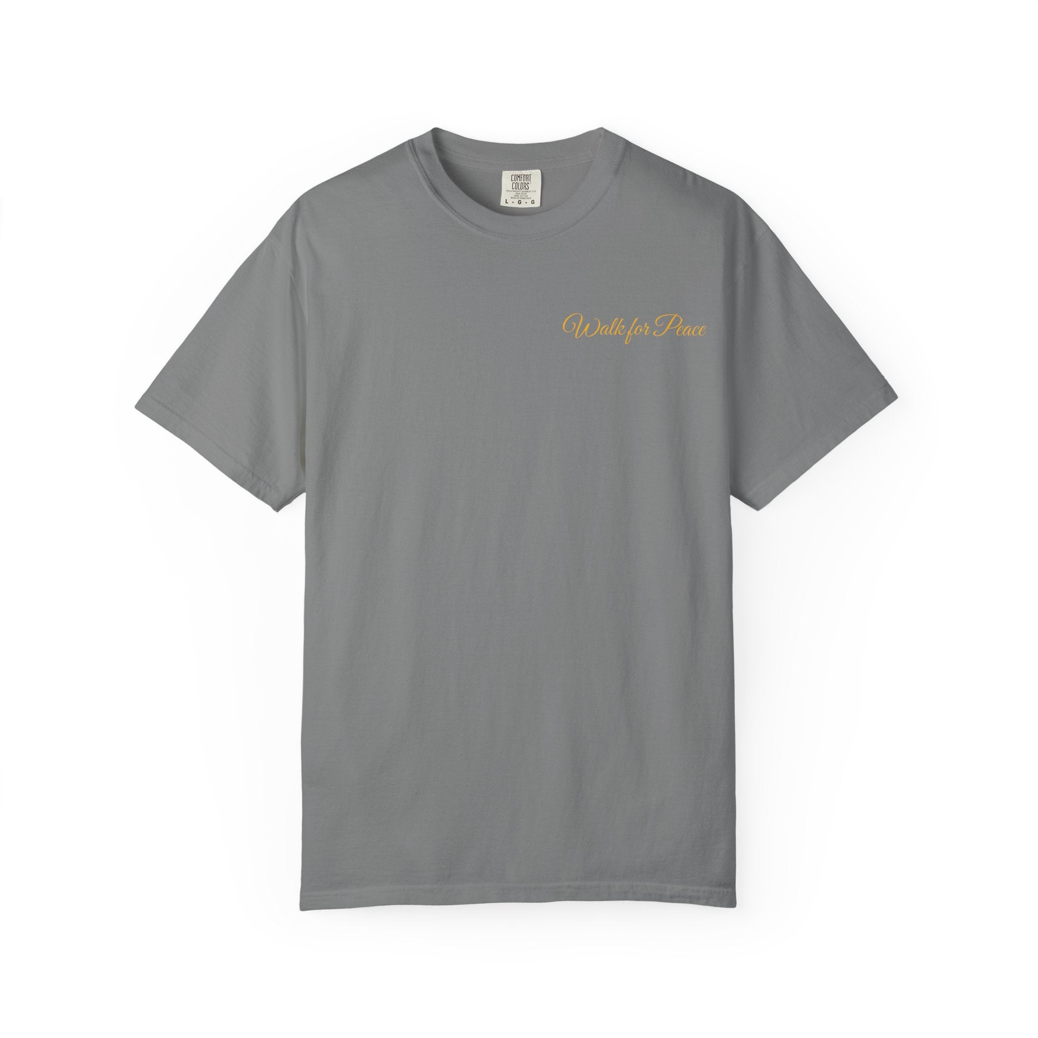"Walk for Peace," Back design, Unisex Garment-Dyed T-shirt