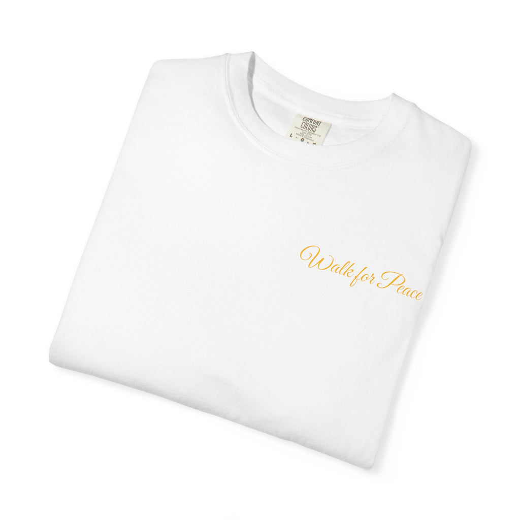 "Walk for Peace," Back design, Unisex Garment-Dyed T-shirt