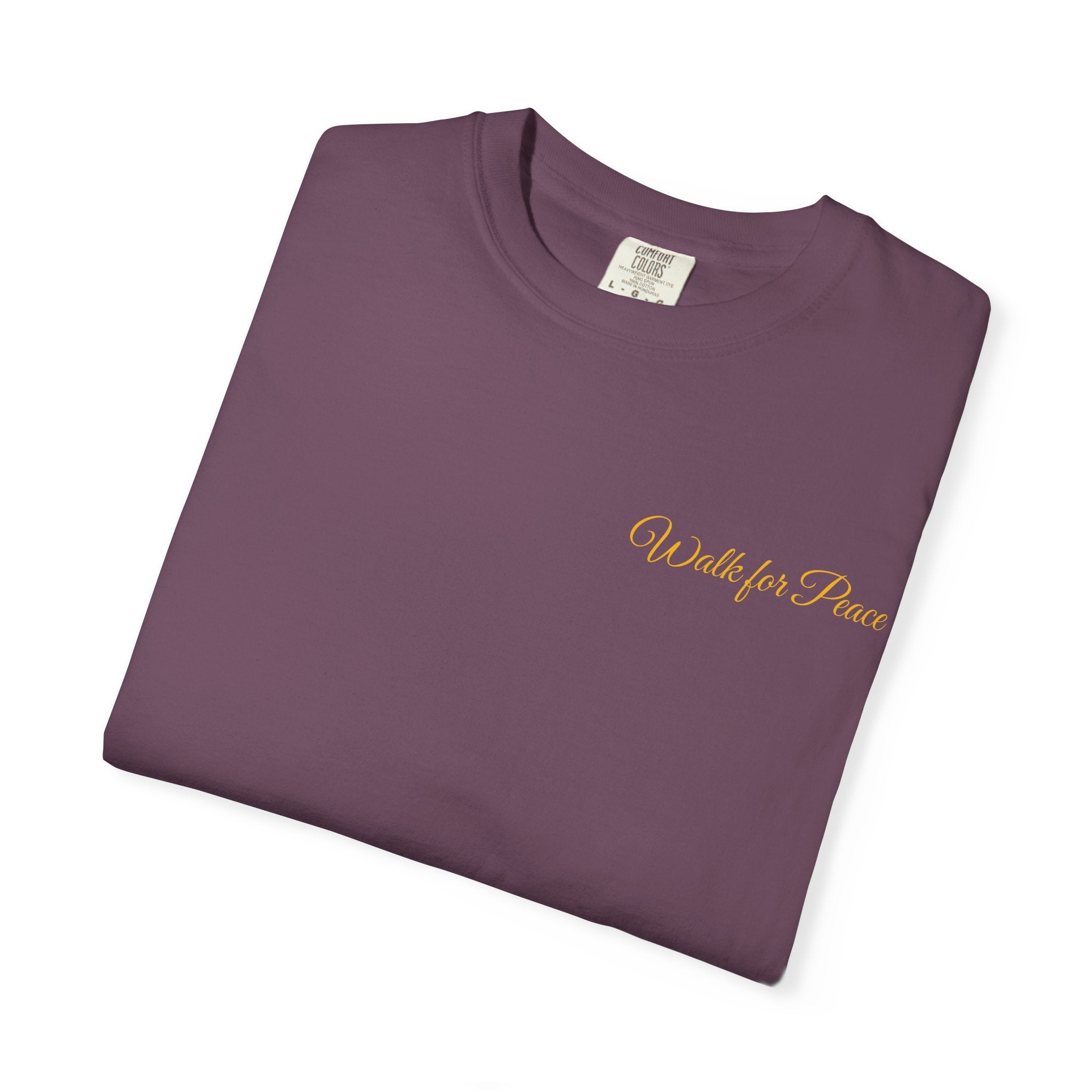 "Walk for Peace," Back design, Unisex Garment-Dyed T-shirt