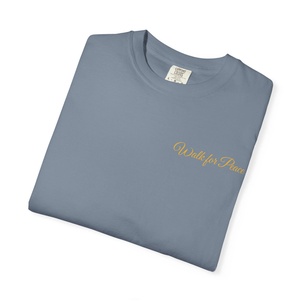 "Walk for Peace," Back design, Unisex Garment-Dyed T-shirt