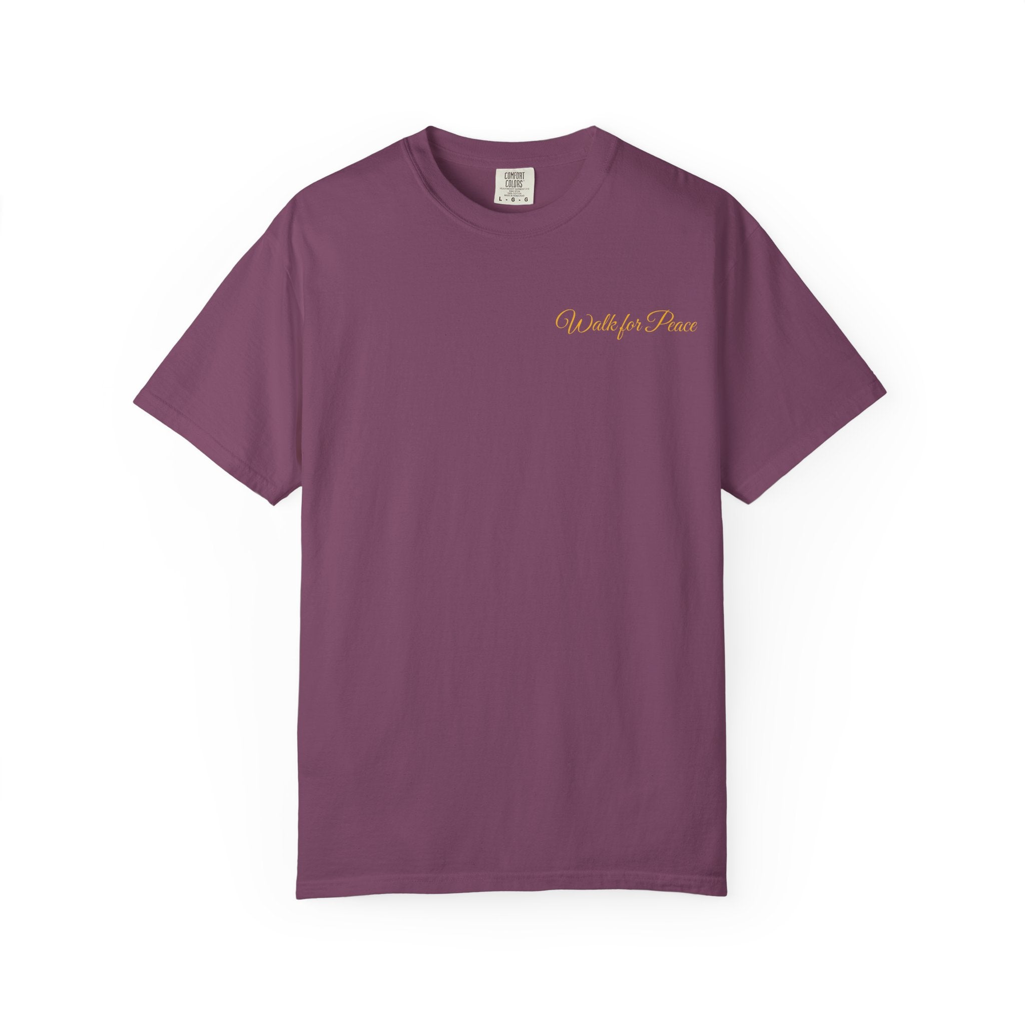 "Walk for Peace," on frt. design on back, Unisex Garment-Dyed T-shirt
